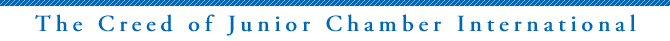 The Creed of Junior Chamber International